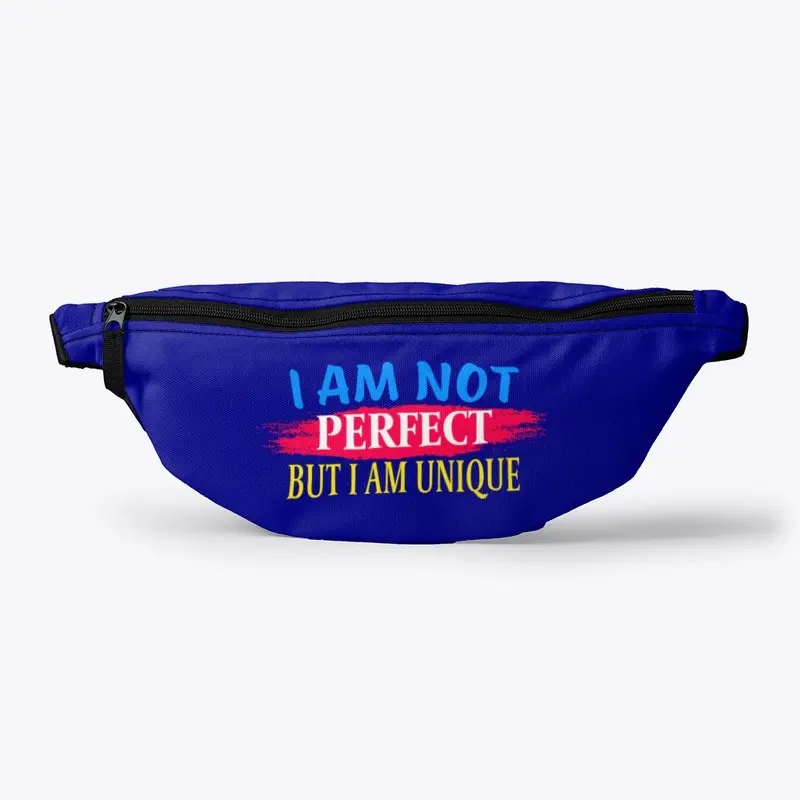 I am not perfect But I am a unique